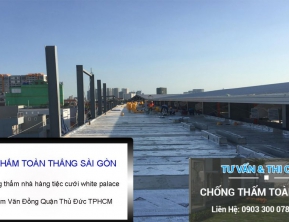 Dự Án Chống Thấm Sàn Mái White Palace 108 Phạm Văn Đồng quận Thủ Đức TPHCM